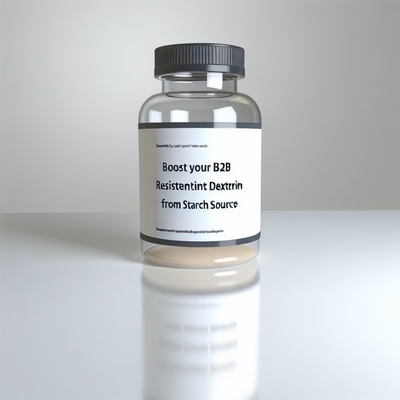 Boost Your B2B Business with Resistant Dextrin from Starch Source